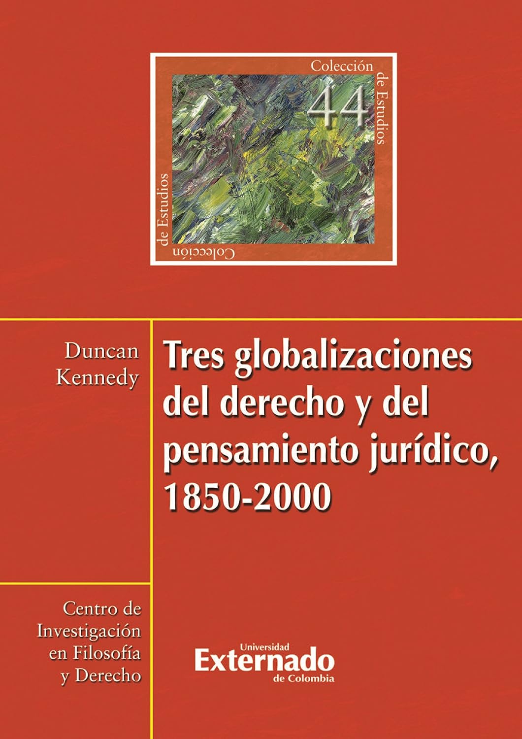 Tres globalizaciones del derecho y del pensamiento jurídico, 1850-2000 (Spanish Edition) baixar livro de graça