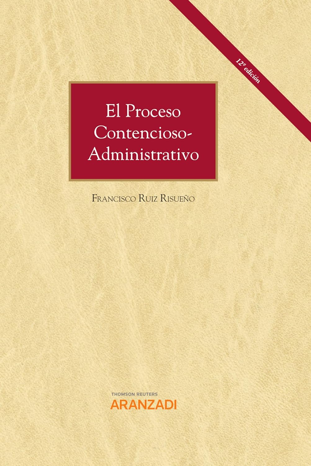 El proceso contencioso-administrativo (12.ª Edición) (Gran Tratado) (Spanish Edition) baixar livro de graça