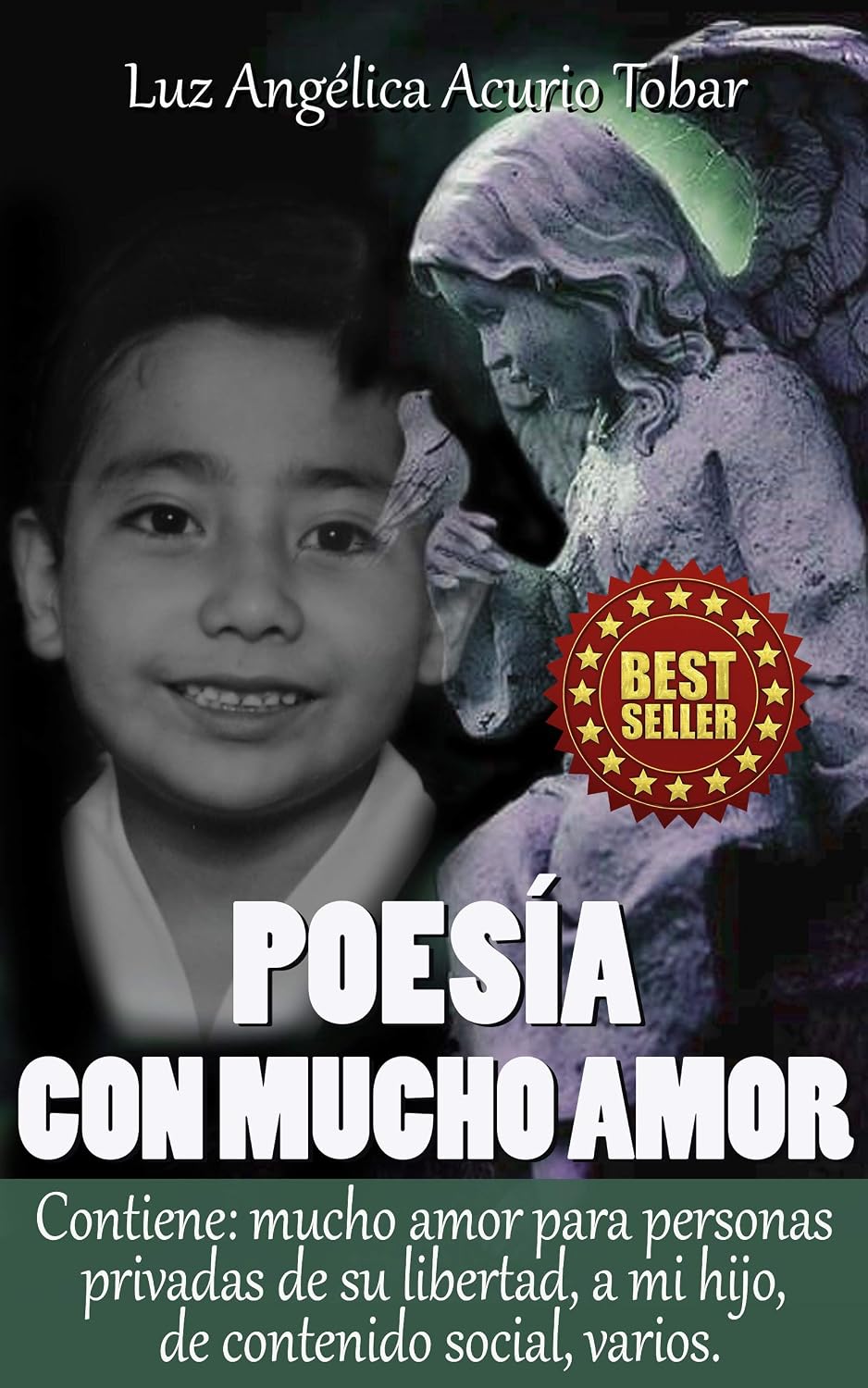Poesía con Mucho Amor: Contiene: de Mucho Amor, para personas privadas de su libertad, a un hijo, de contenido social, varios (Spanish Edition) baixar livro de graça