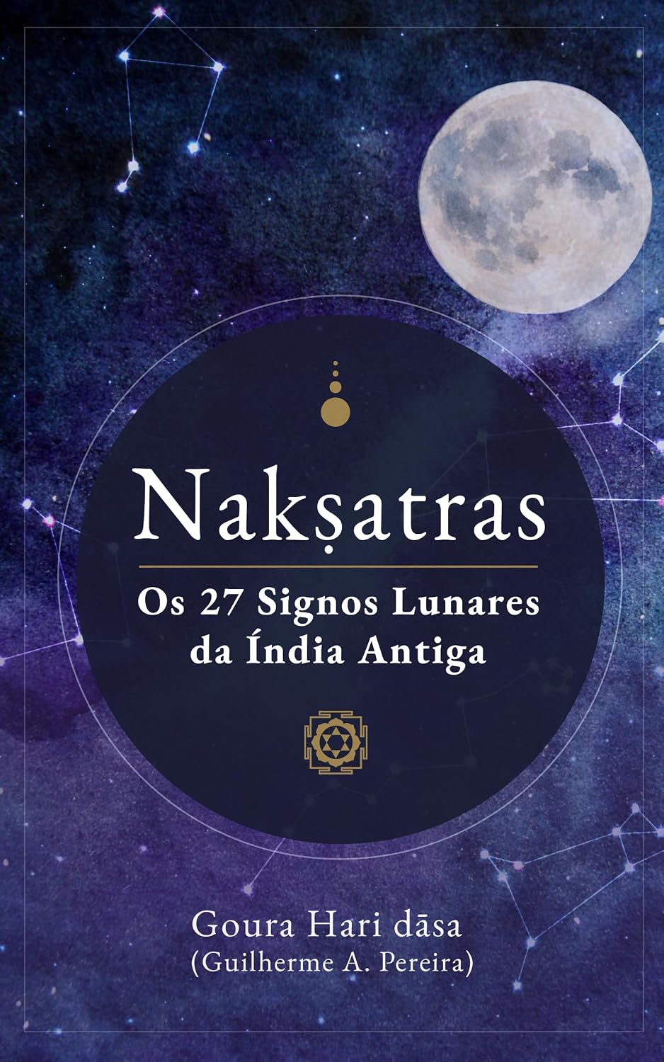 NAKṢATRAS: Os 27 signos lunares da Índia antiga baixar o livro de graça