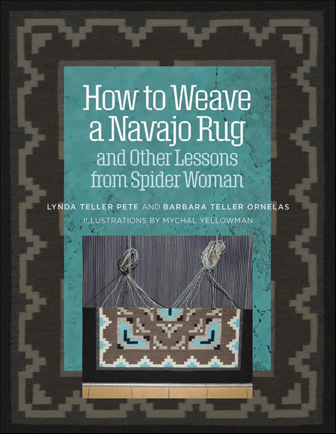 How to Weave a Navajo Rug and Other Lessons from Spider Woman (English Edition) baixar livro de graça