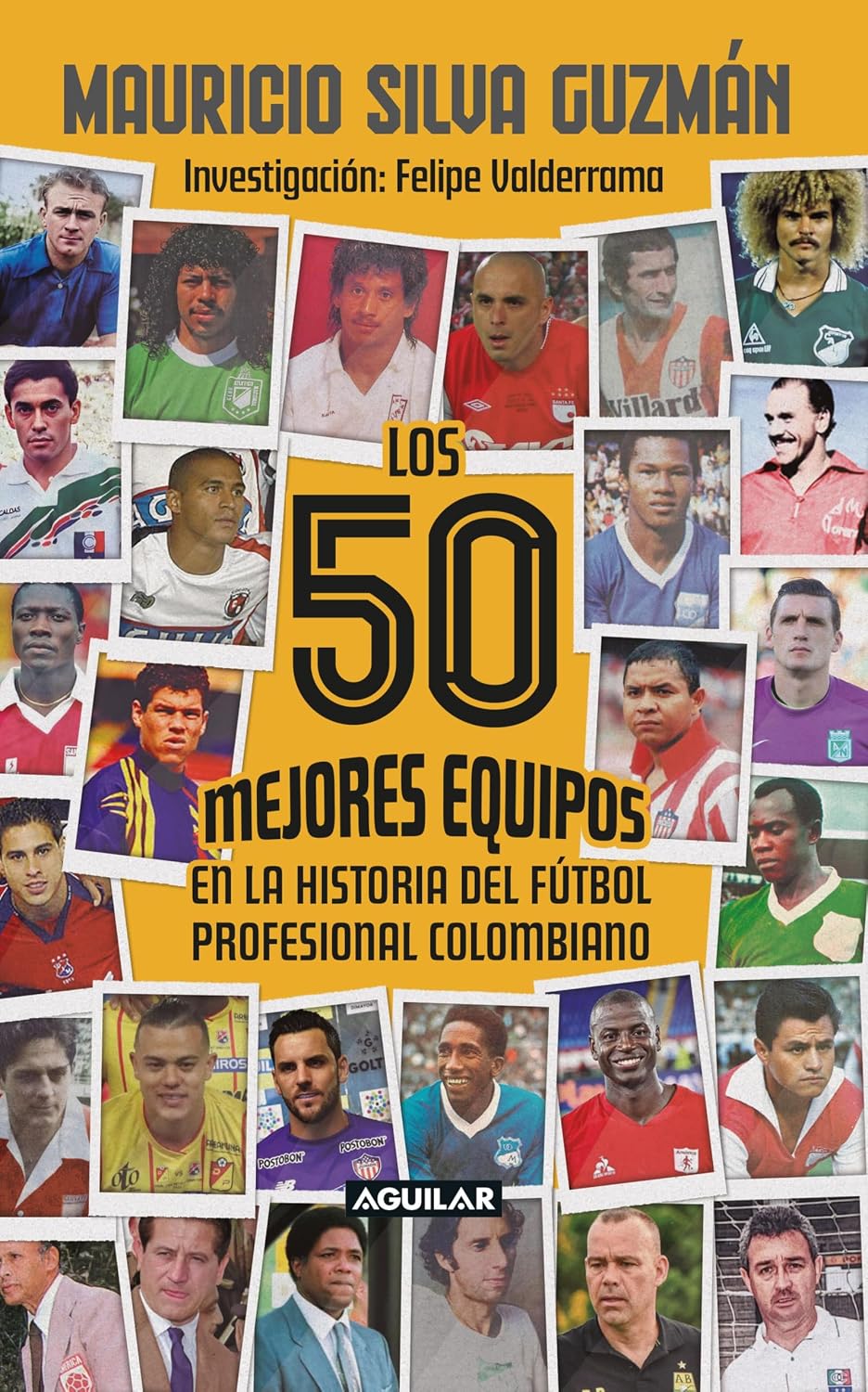 capítulo por capítulo baixar Los 50 mejores equipos en la historia del fútbol profesional colombiano (Spanish Edition)