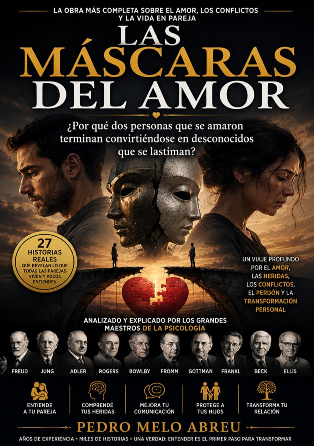 ler totalmente Las Máscaras del Amor: Por qué fracasan las relaciones que prometieron durar para siempre (Spanish Edition)