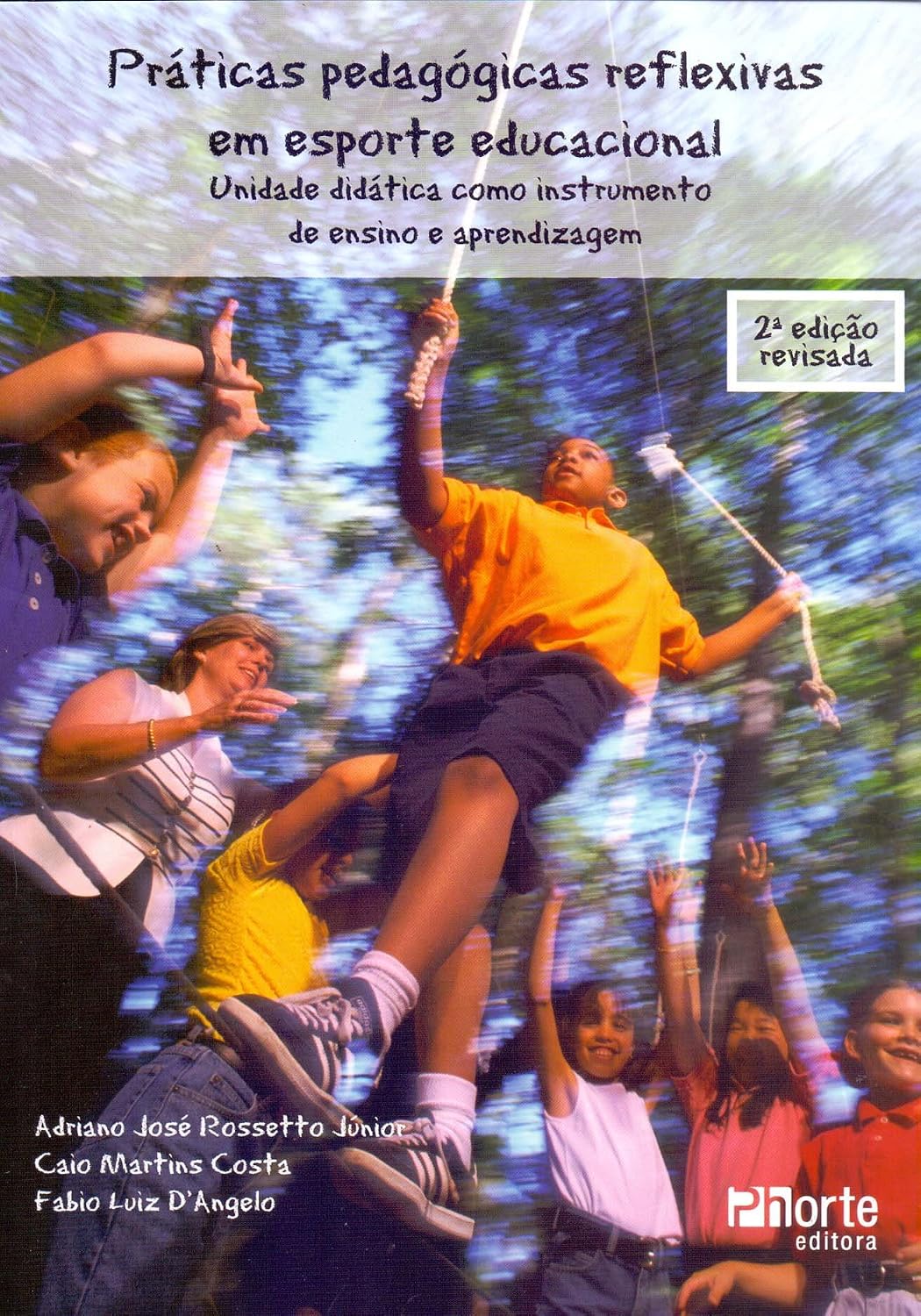 Práticas Pedagógicas Reflexivas no Esporte Educacional. Unidade Didática Como Instrumento de Ensino e Aprendizagem baixar livro de graça