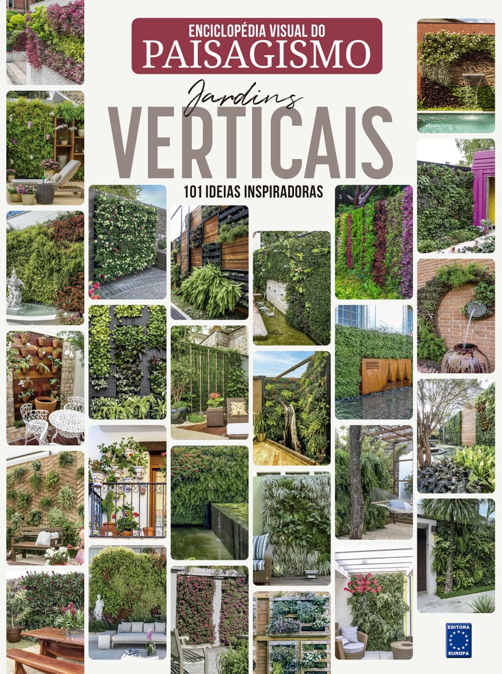 Enciclopédia Visual do Paisagismo - Jardins Verticais: 101 ideias inspiradoras baixar livro de graça