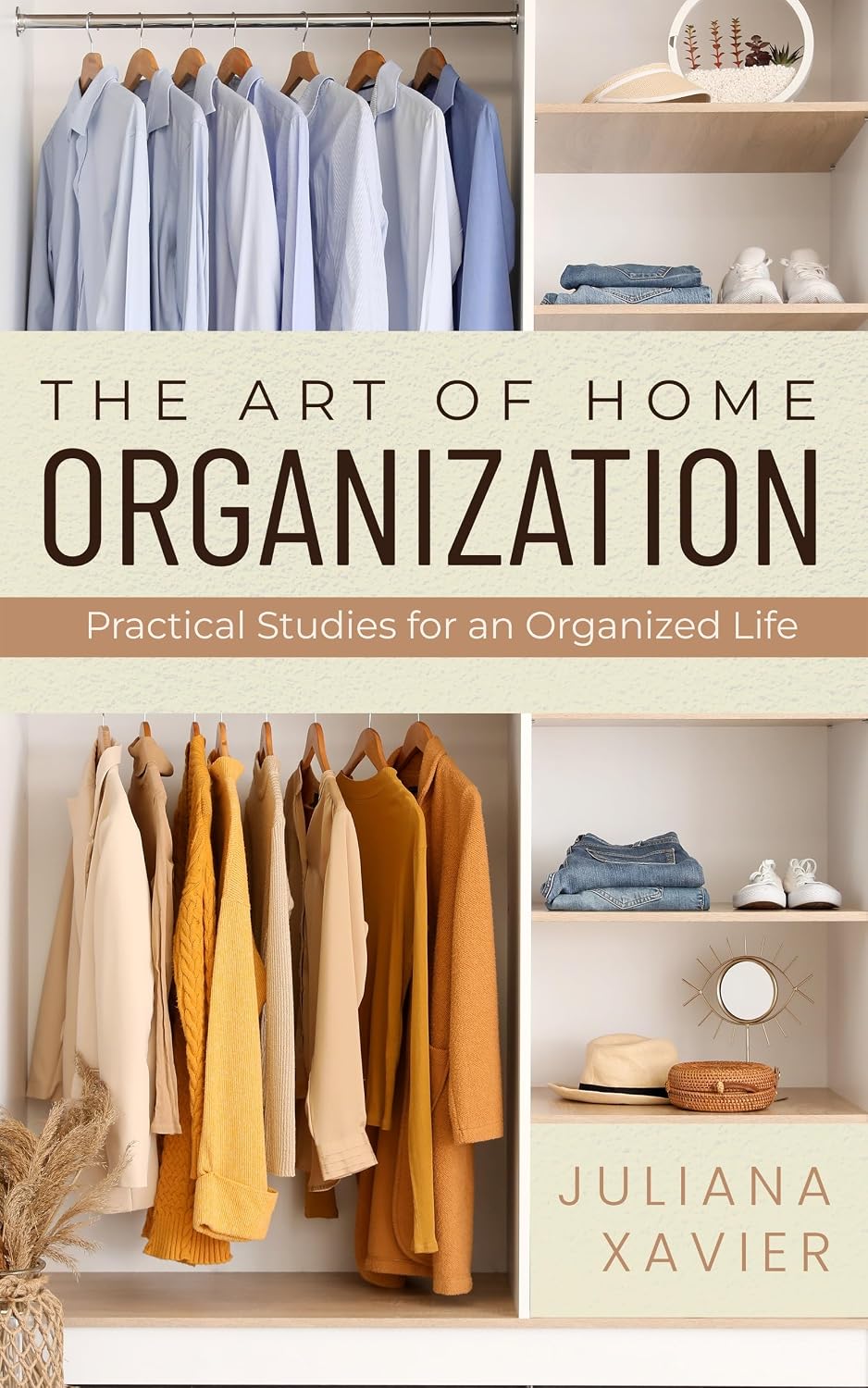 ler totalmente The Art of Home Organization: Practical Strategies for an Organized Life (English Edition)