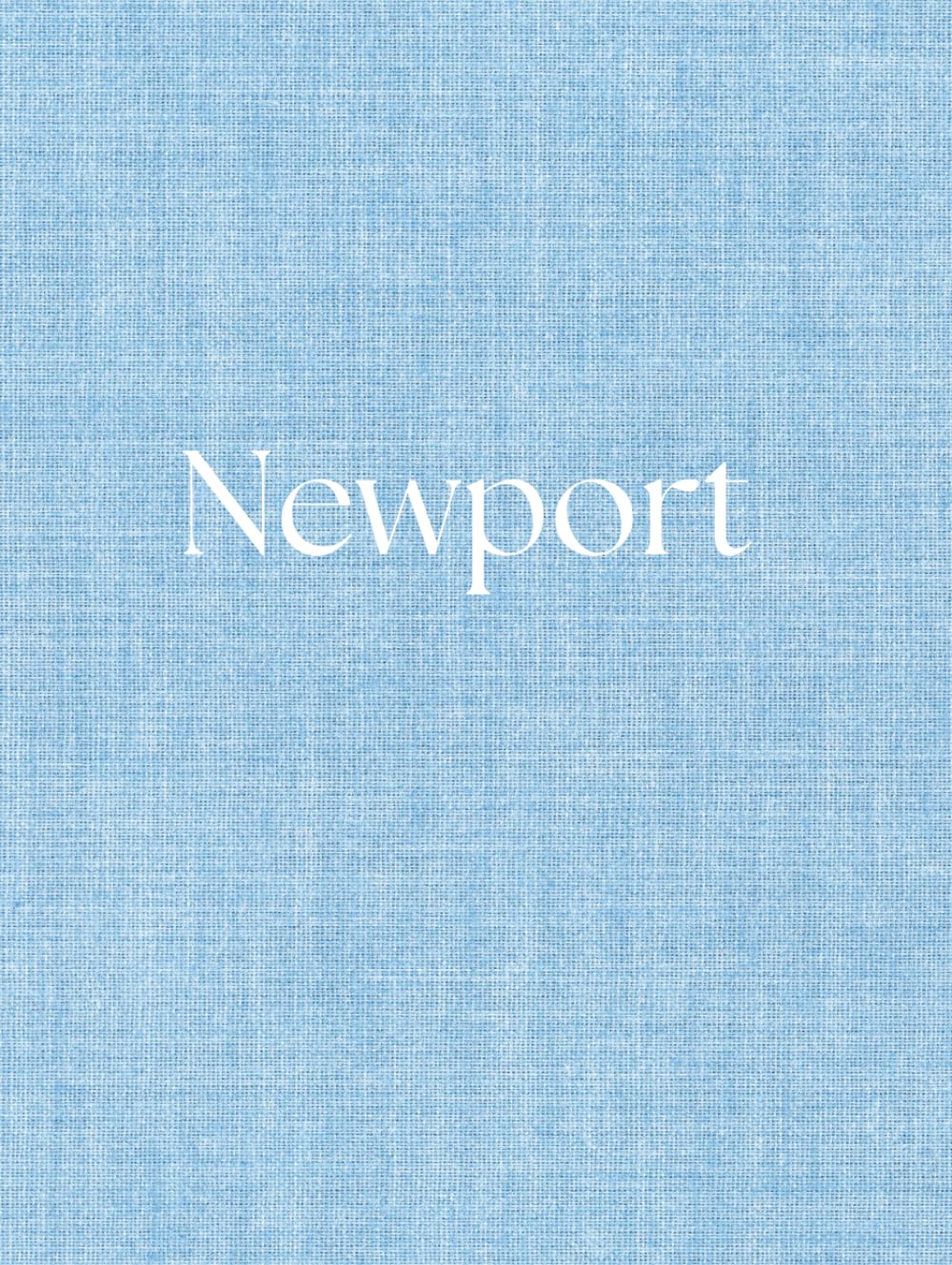 Newport: A Lined Notes Book & Decorative Coffee Table Journal — Blue Linen Edition baixar livro de graça