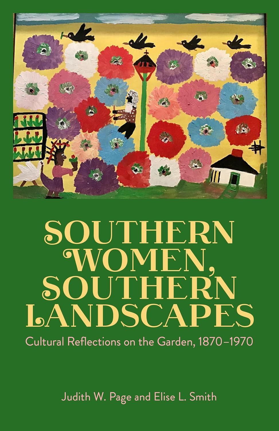 ler totalmente Southern Women, Southern Landscapes: Cultural Reflections on the Garden, 1870-1970 (English Edition)