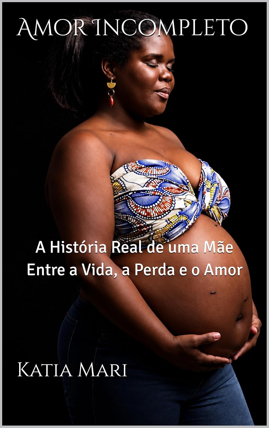 capítulo por capítulo baixar Amor Incompleto: A História Real de uma Mãe Entre a Vida, a Perda e o Amor