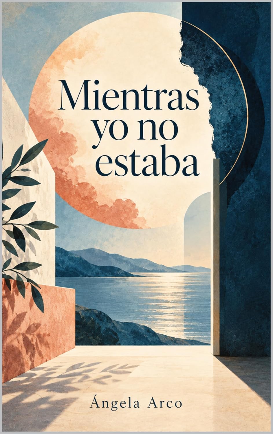ler totalmente Mientras yo no estaba (Spanish Edition)