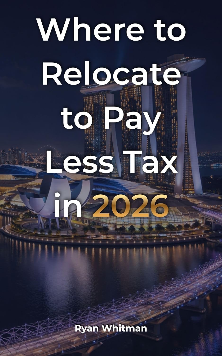 Where to Relocate to Pay Less Tax in 2026: A complete comparison of 13 countries: taxes, cost of living, residency and opportunities (English Edition) baixar o livro de graça