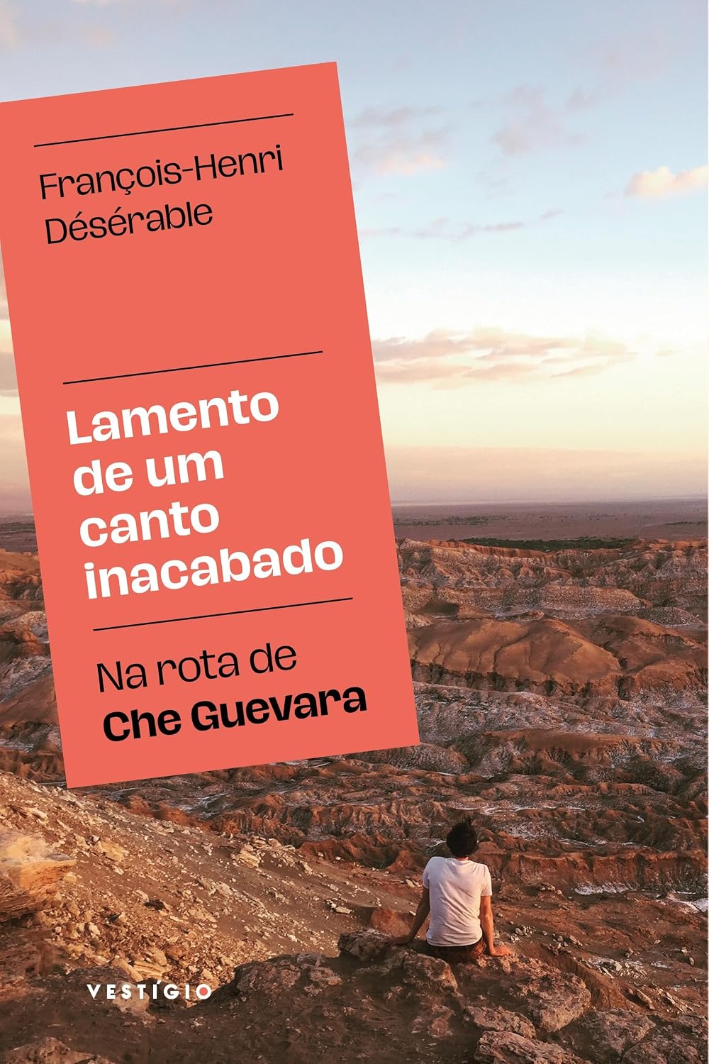 Lamento de um canto inacabado: Na rota de Che Guevara baixar livro de graça
