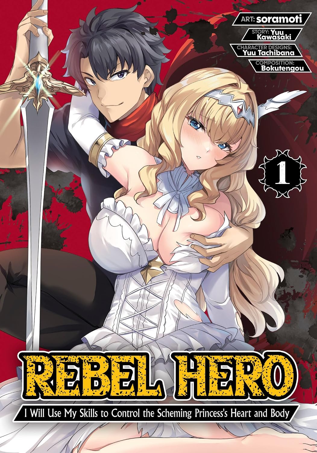 Rebel Hero: I Will Use My Skills to Control the Scheming Princess's Heart and Body (Manga) Vol. 1 baixar o livro de graça