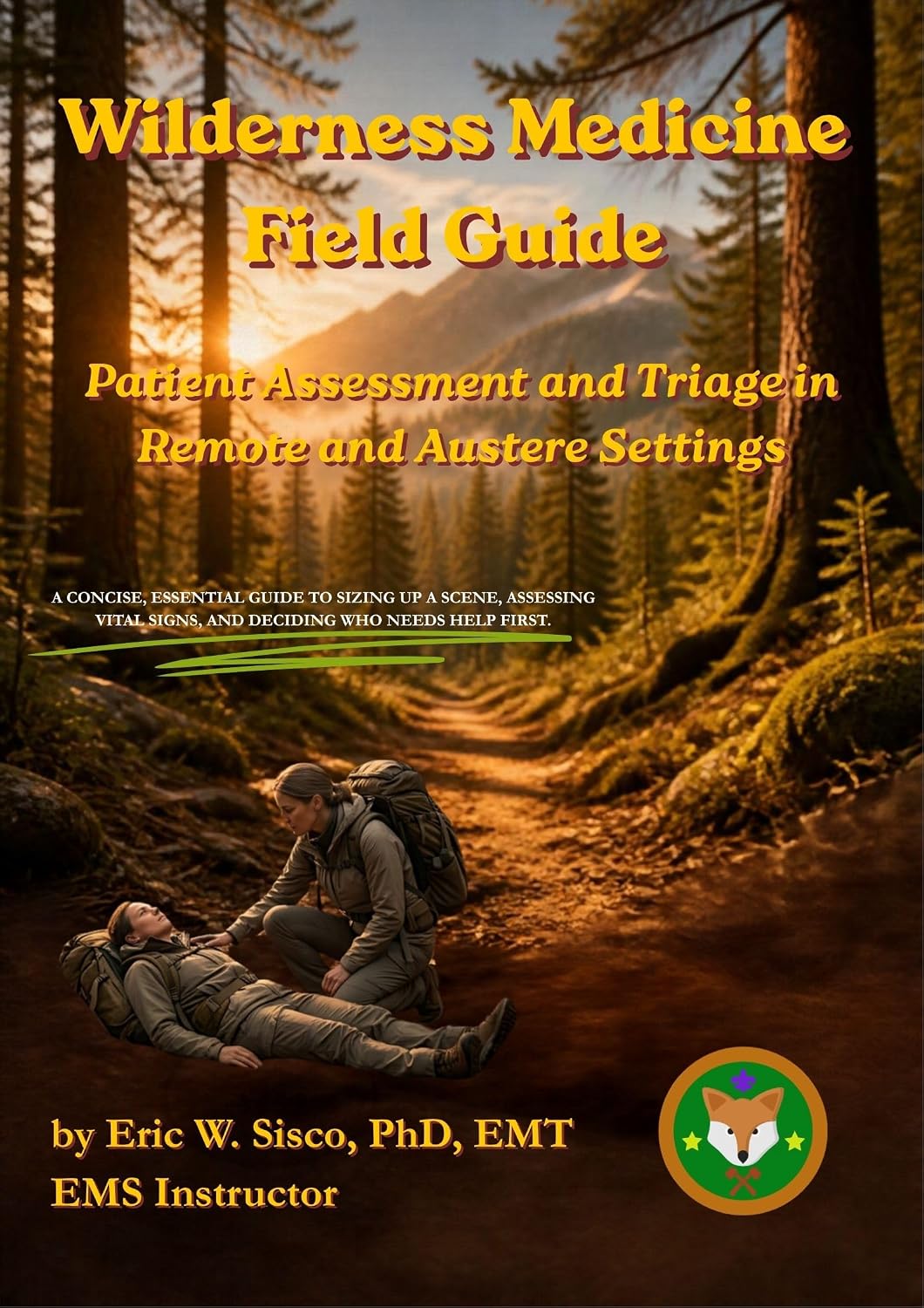 ler totalmente Wilderness Medicine Field Guide: Patient Assessment and Triage in Remote and Austere Settings (Gilwell Fox Wilderness Medicine Field Guides) (English Edition)