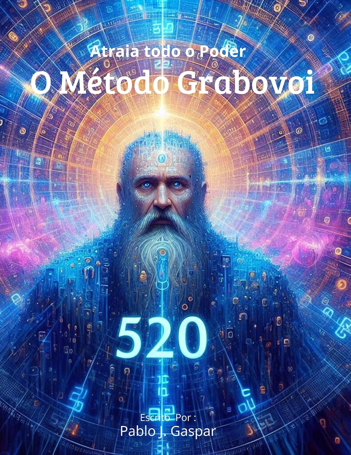 ler totalmente Método Grabovoi: Atraia Todo o Poder