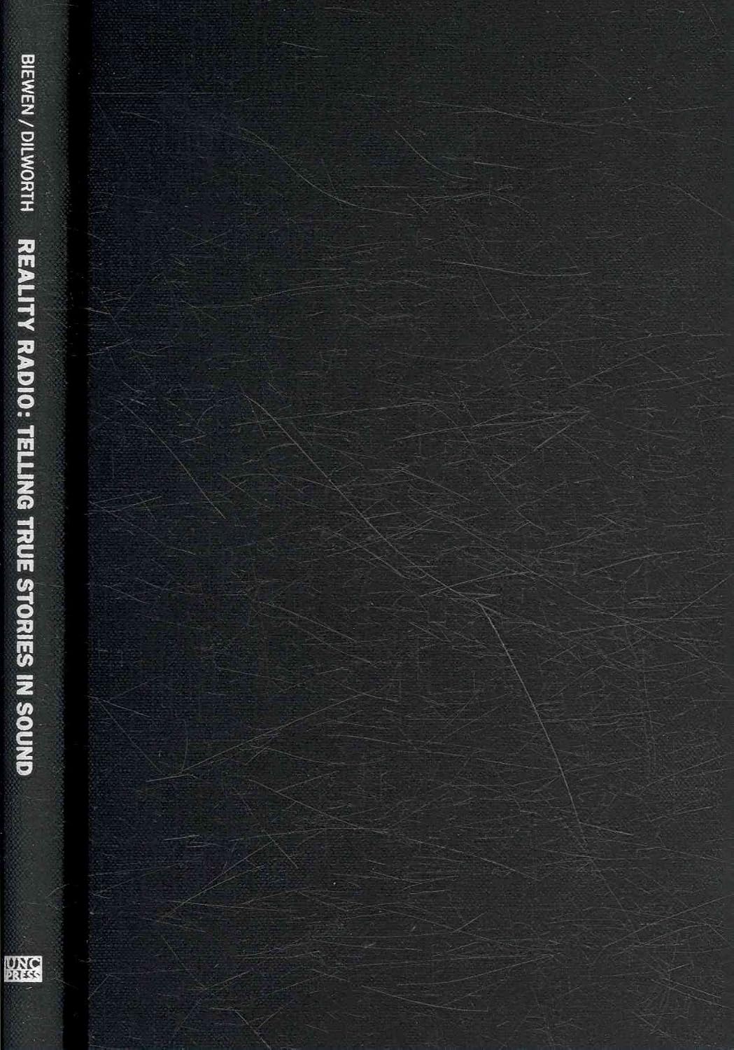 Reality Radio: Telling True Stories in Sound baixar livro de graça