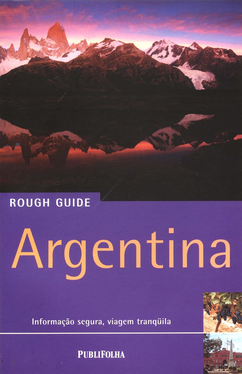 ler totalmente Argentina. Informação Segura, Viagem Tranquila