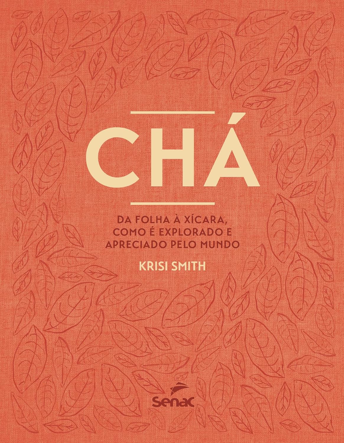Chá: da folha à xícara, como é explorado e apreciado pelo mundo baixar o livro de graça