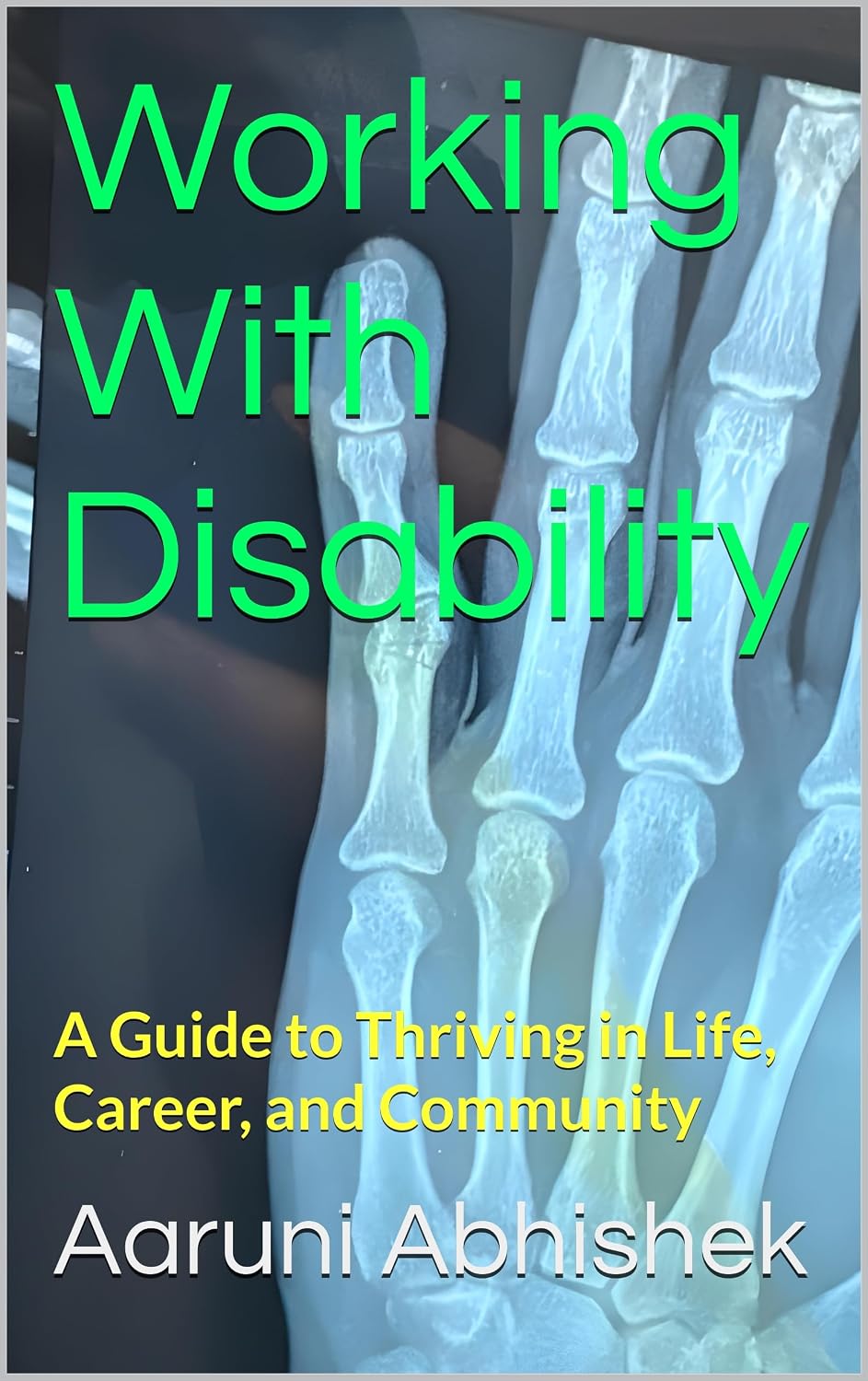 Working With Disability: A Guide to Thriving in Life, Career, and Community (English Edition) baixar o livro de graça