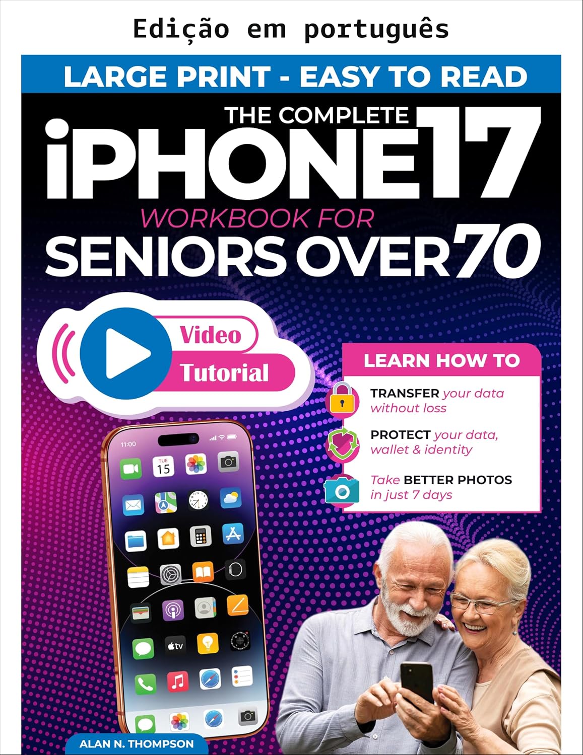 ler totalmente Guia prático completo do iPhone 17 para idosos acima de 70 anos