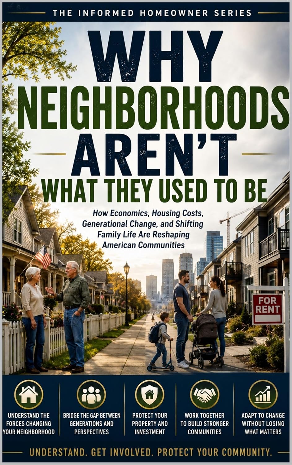 Why Neighbors Aren't What They Used to Be (Informed Homeowner Book 25) (English Edition) baixar livro de graça