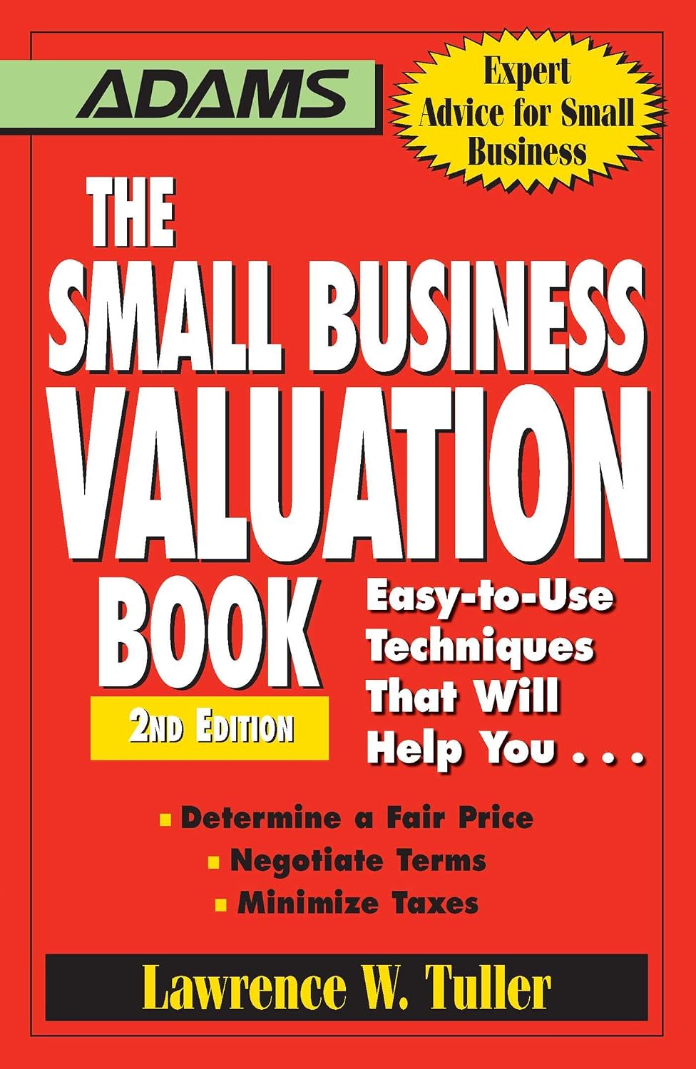 ler totalmente The Small Business Valuation Book: Easy-to-Use Techniques That Will Help You… Determine a fair price, Negotiate Terms, Minimize taxes (English Edition)