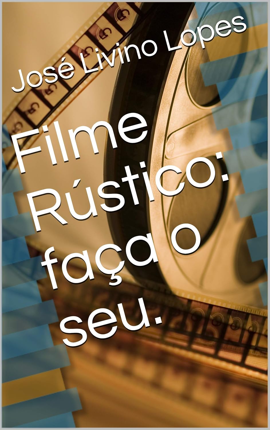 Filme Rústico: faça o seu. baixar o livro de graça