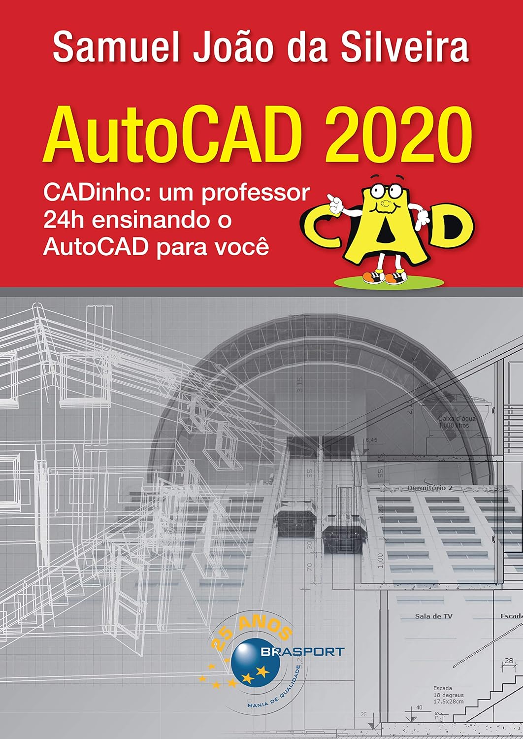 AutoCAD 2020: CADinho: um professor 24h ensinando o AutoCAD para você baixar o livro de graça