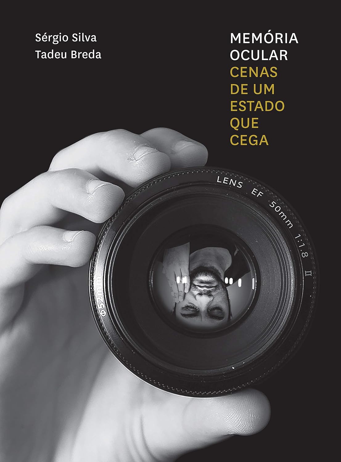 Memória ocular: Cenas de um Estado que cega baixar o livro de graça