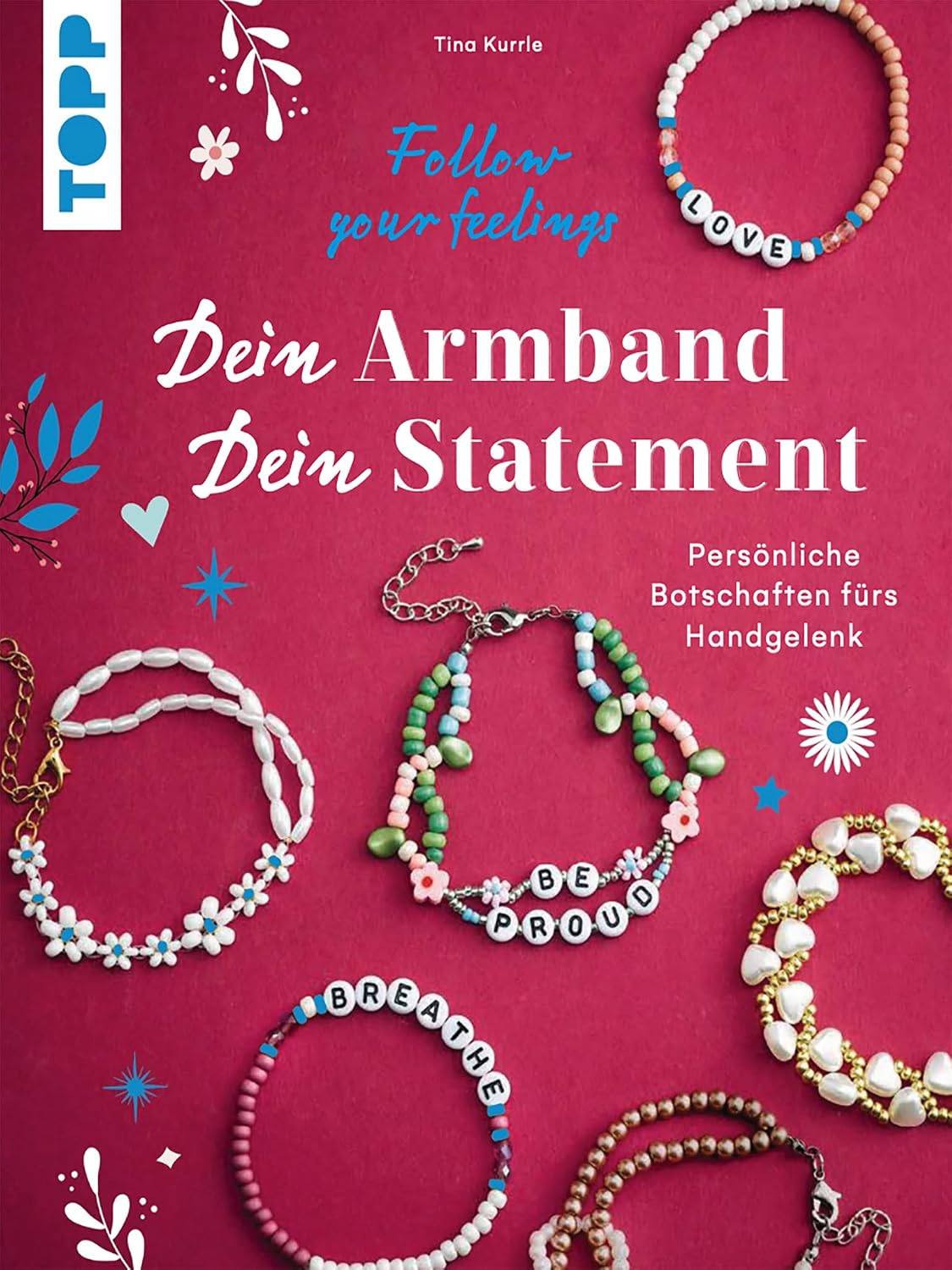 capítulo por capítulo baixar Dein Armband – dein Statement: Follow your Feelings. Persönliche Botschaften fürs Handgelenk. (German Edition)