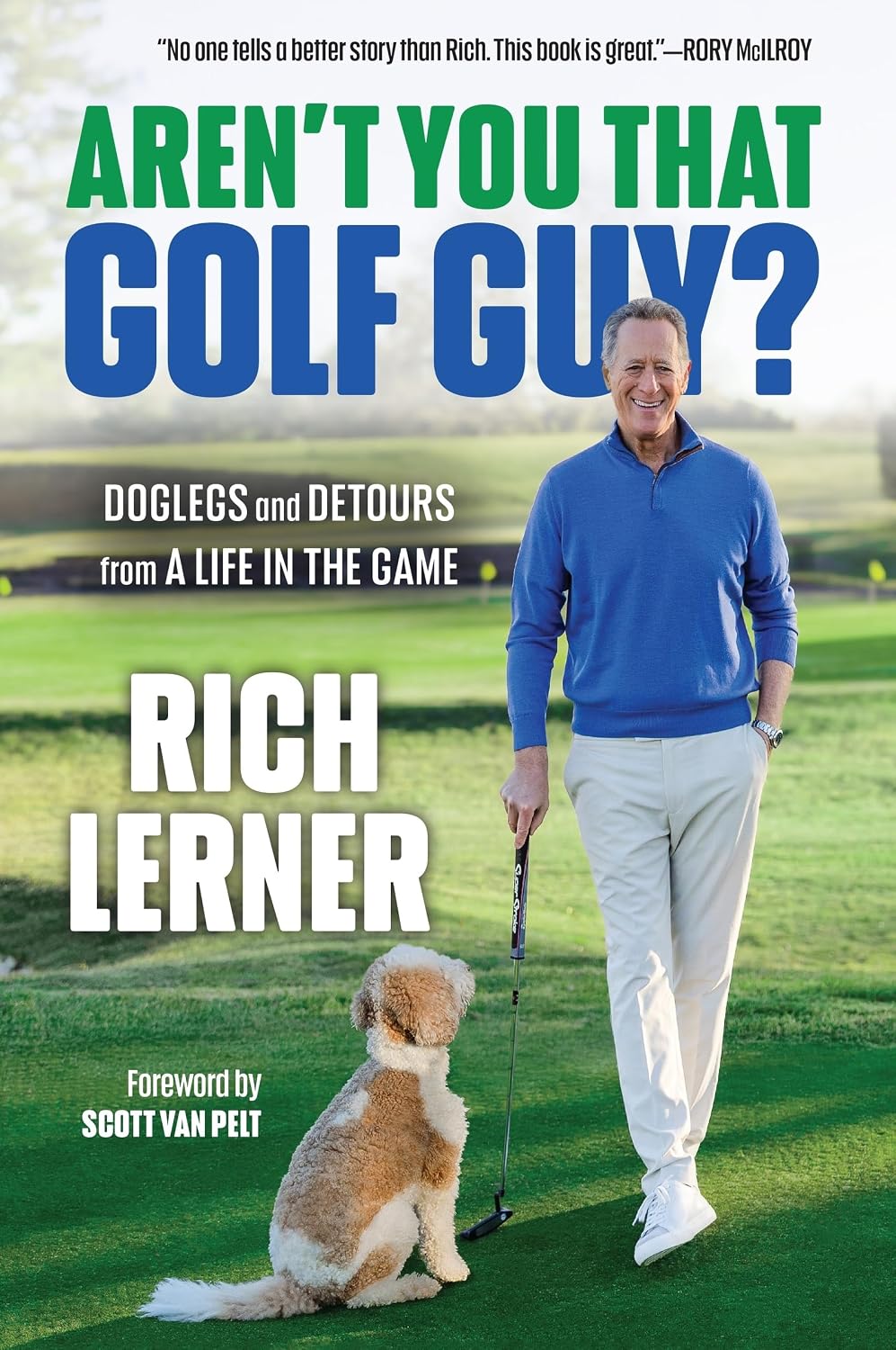 Aren't You That Golf Guy?: Doglegs and Detours from a Life in the Game baixar o livro de graça