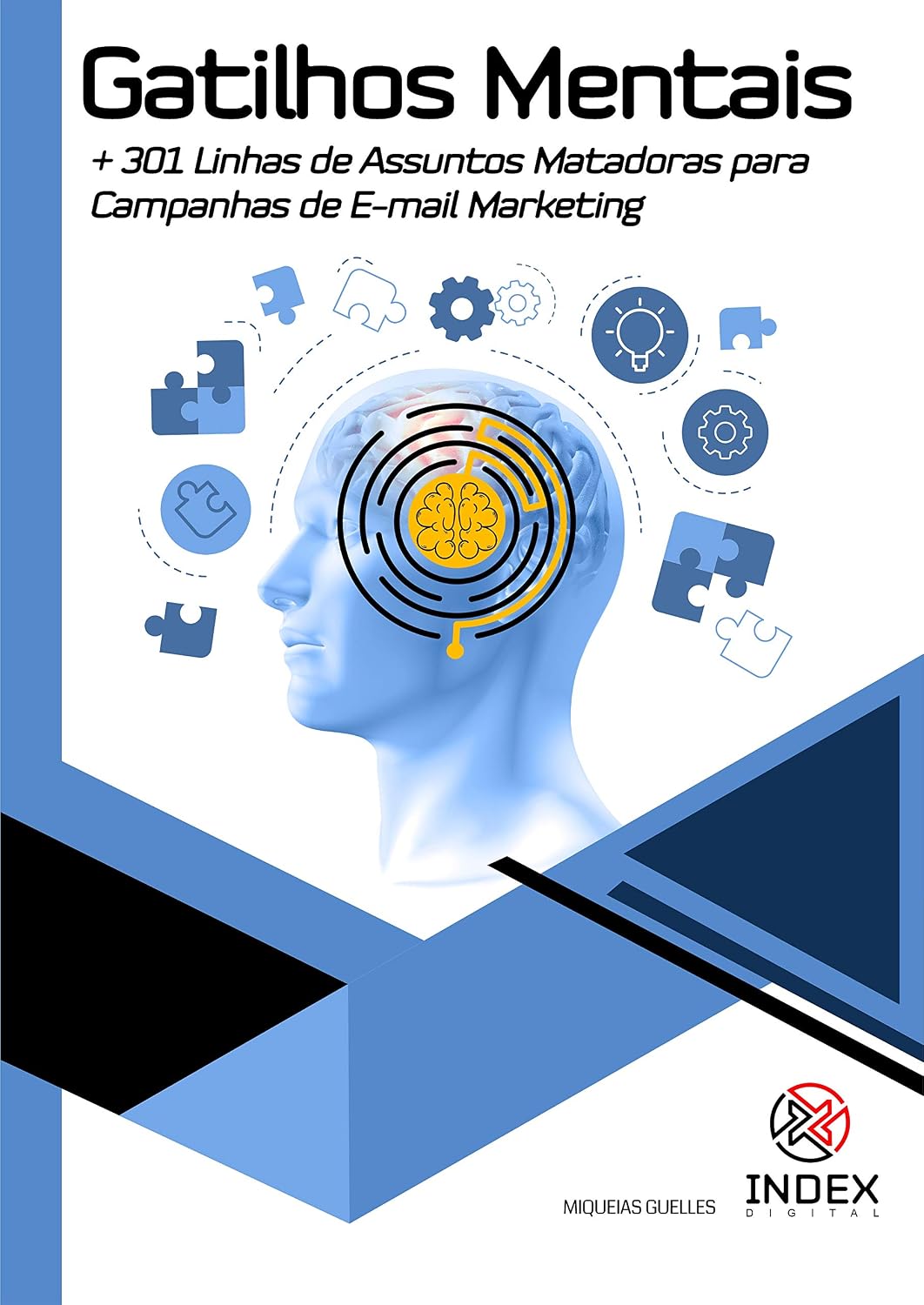 Gatilhos Mentas + 301 Linhas de Assunto Matadoras para Campanhas de E-mail Marketing: Gatilhos Mentais (Volume 1) baixar o livro de graça