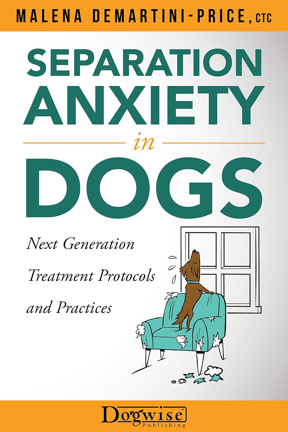 ler totalmente Separation Anxiety in Dogs: Next Generation Treatment Protocols and Practices (English Edition)