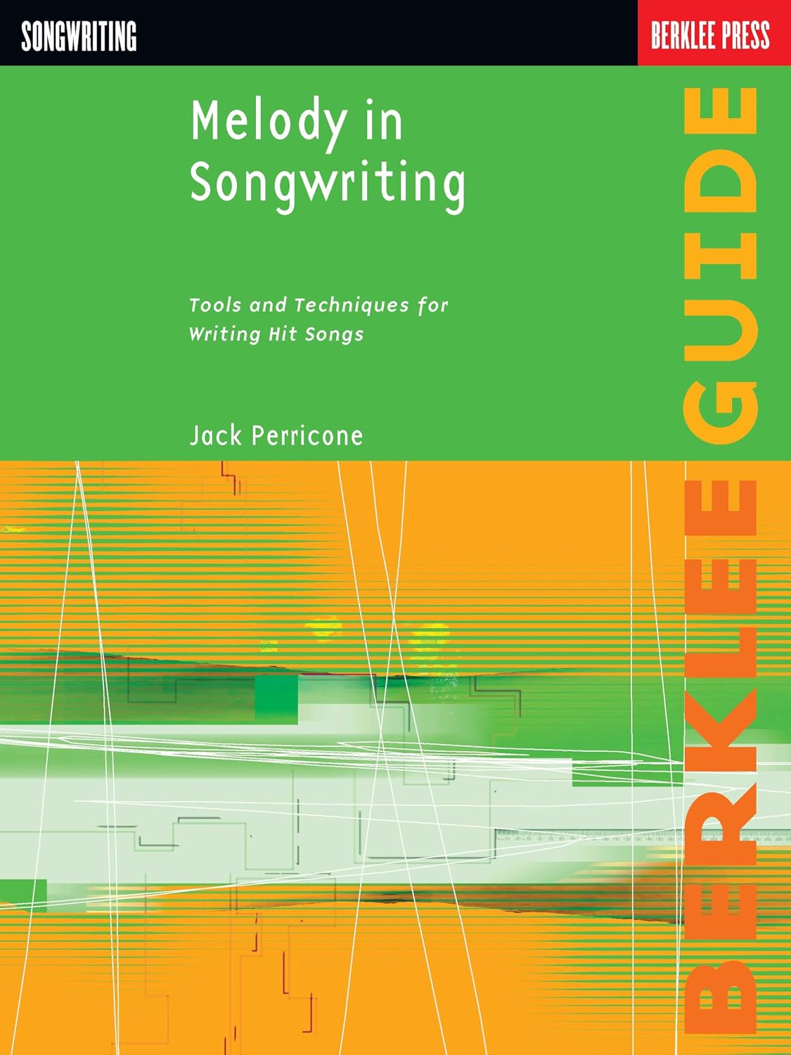 Melody in Songwriting: Tools and Techniques for Writing Hit Songs baixar o livro de graça