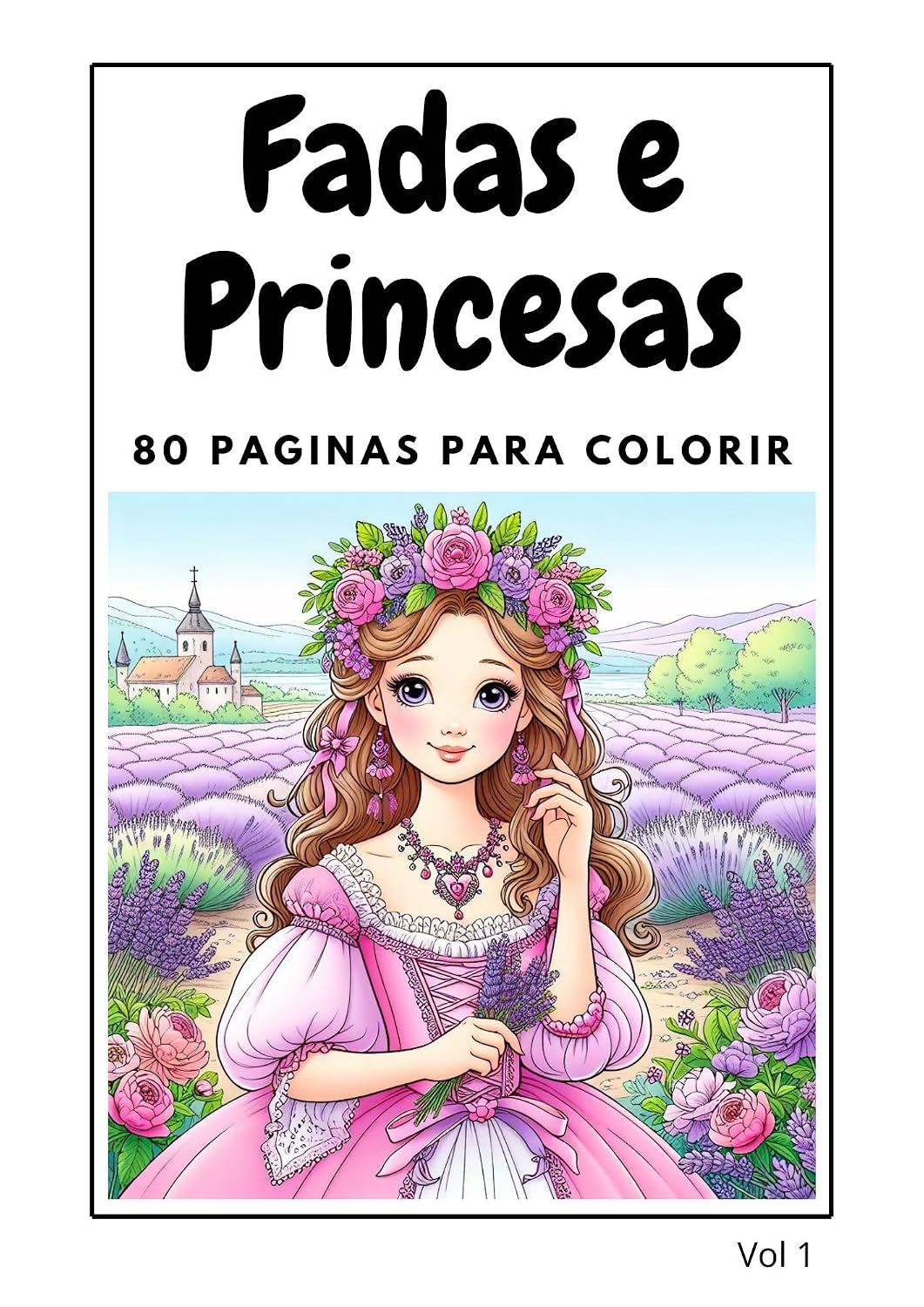 ler totalmente Fadas e Princesas: 80 Páginas Para Colorir