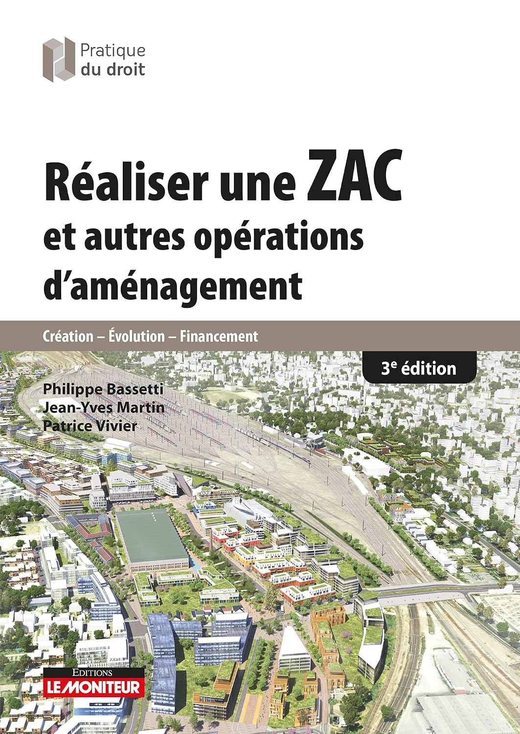 capítulo por capítulo baixar Réaliser une ZAC et autres opérations d'aménagement: Création - Evolution - Financement (French Edition)