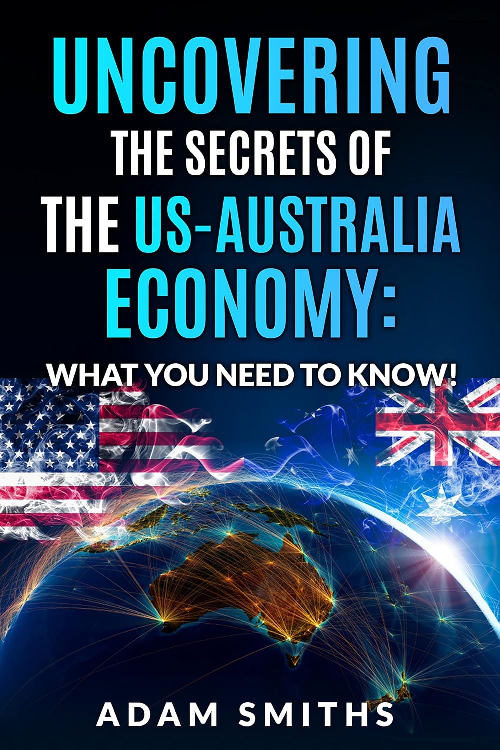 ler totalmente Uncovering the Secrets of the America and Australia Economy: What You Need To Know! (English Edition)
