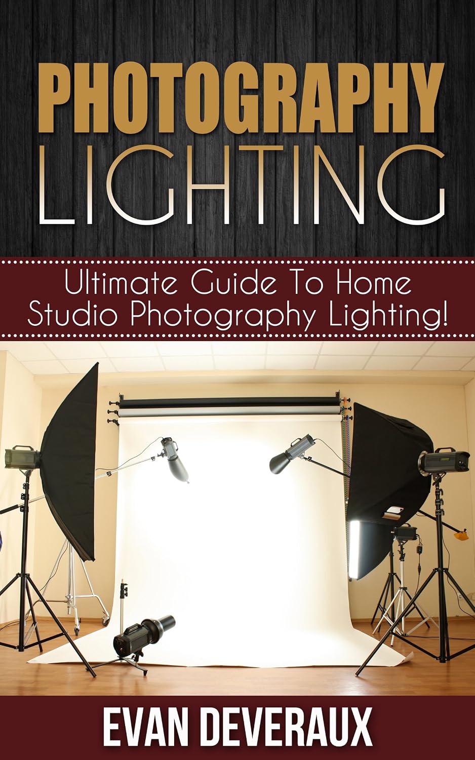 ler totalmente Photography Lighting: Ultimate Guide To Home Studio Photography Lighting! (English Edition)
