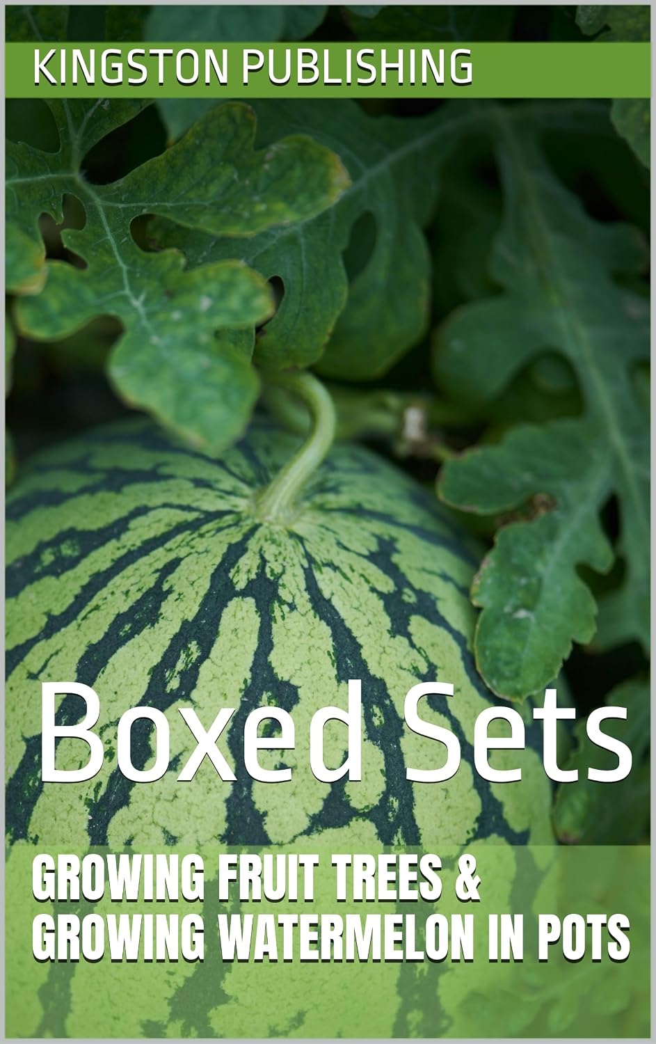 ler totalmente Growing Fruit Trees & Growing Watermelon in Pots: Boxed Sets (Sweet Fruit) (English Edition)