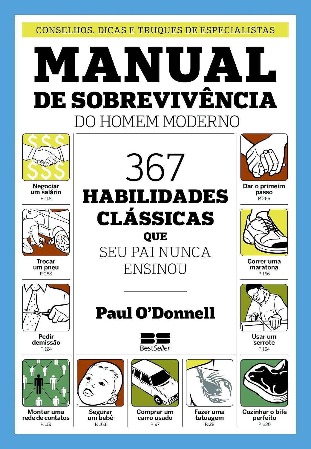 Manual de sobrevivência do homem moderno: 367 habilidades clássicas que seu pai nunca ensionou: 367 habilidades clássicas que seu pai nunca ensionou baixar livro de graça