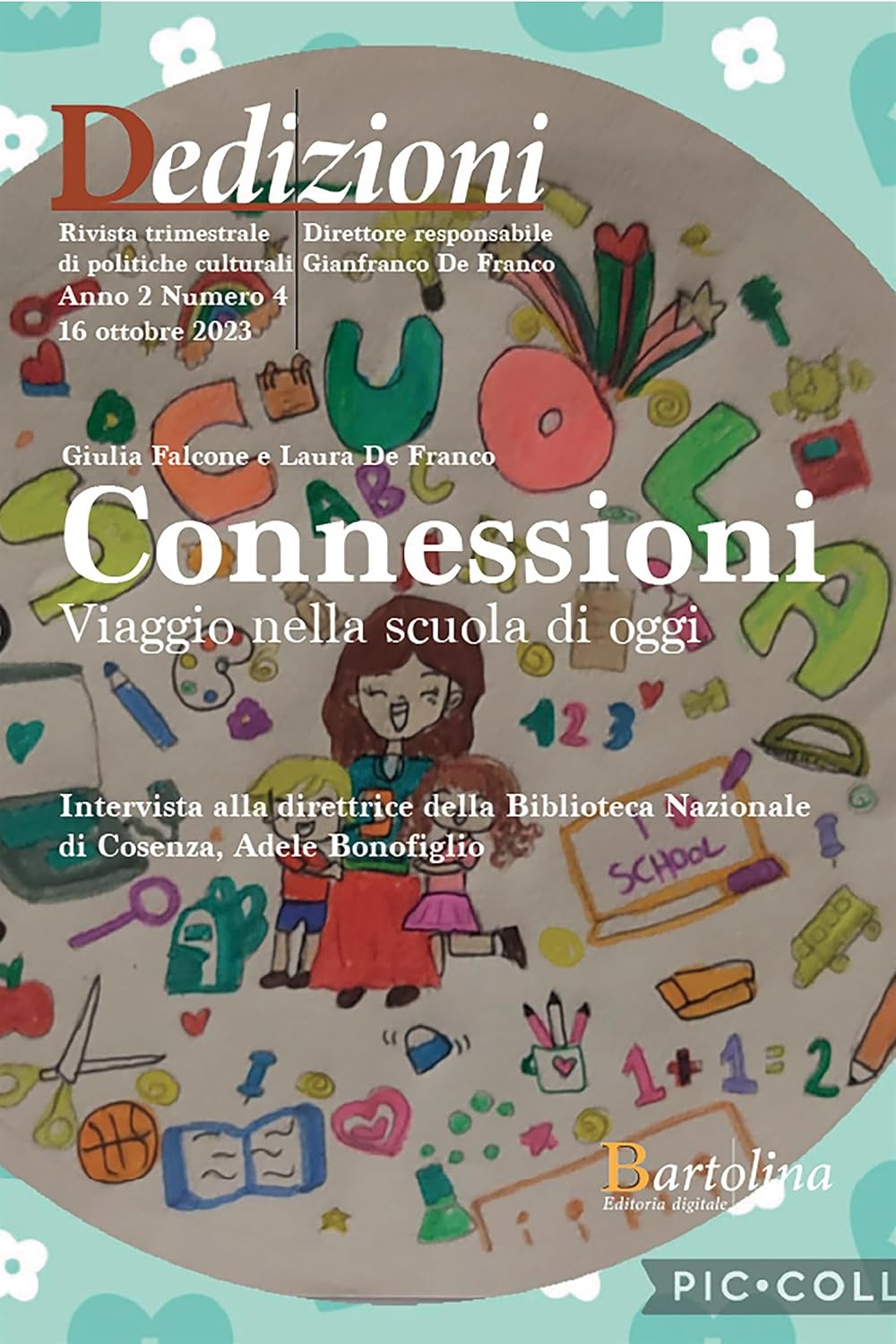 ler totalmente Dedizioni: Rivista trimestrale di politiche culturali in Calabria (Italian Edition)