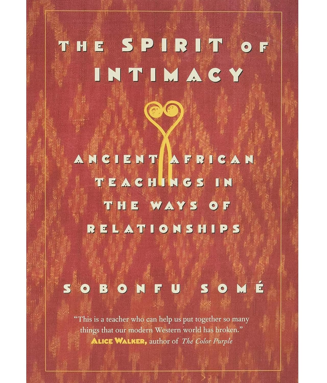 The Spirit of Intimacy: Ancient African Teachings in the Ways of Relationships (English Edition) baixar livro de graça