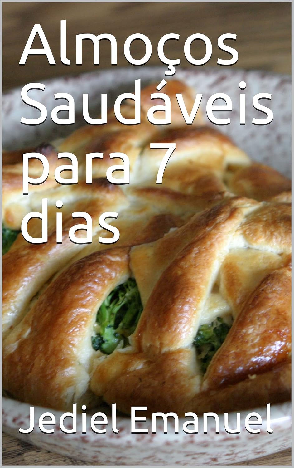 ler totalmente Almoços Saudáveis para 7 dias