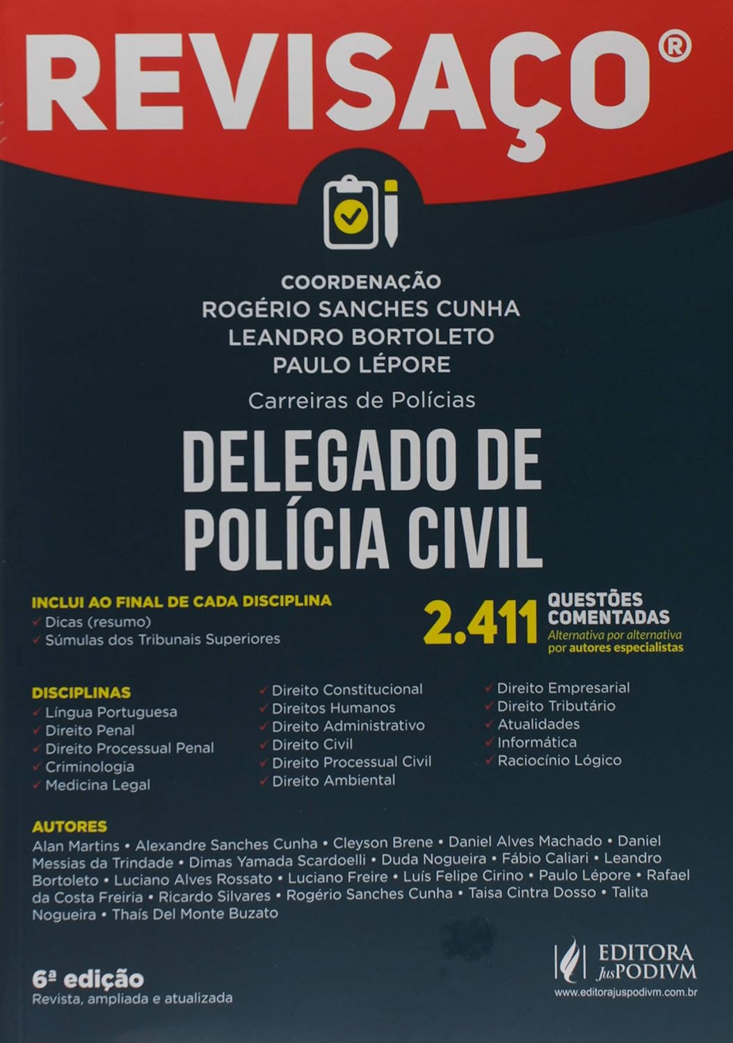 Delegado de Polícia Civil: 2.411 Questões Comentadas, Alternativa por Alternativa por Autores Especialistas