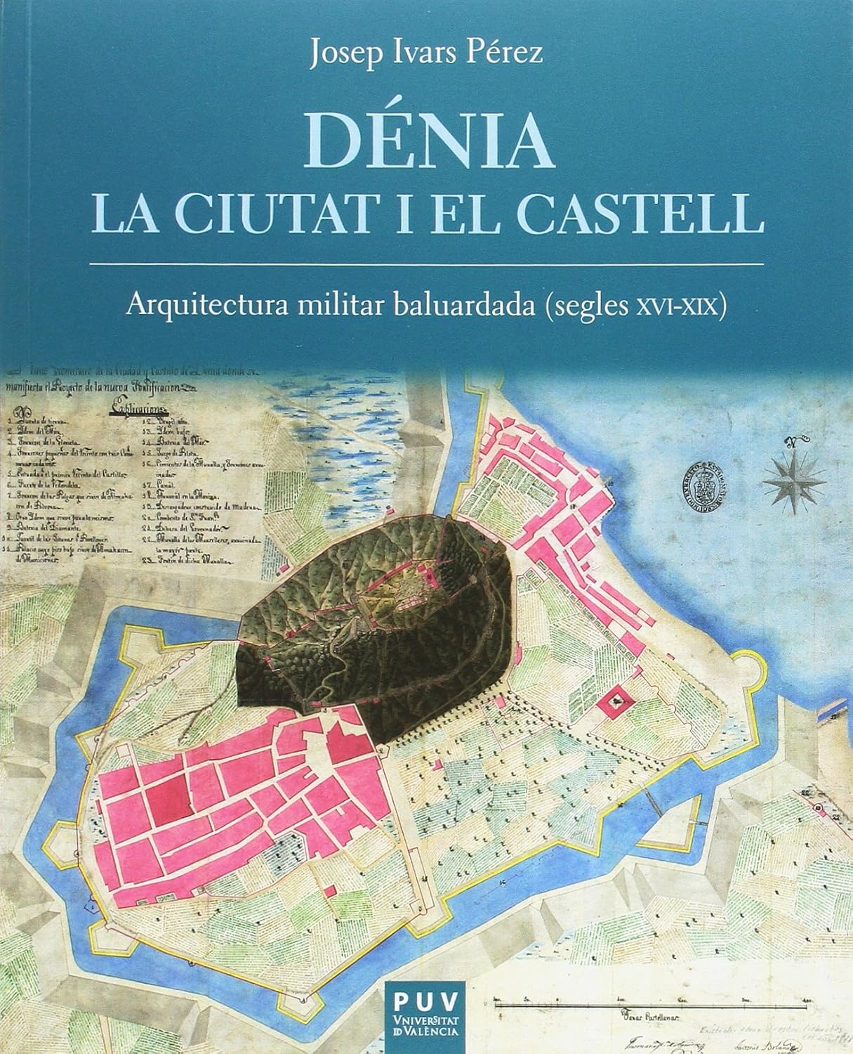 Dénia. La ciutat i el castell: L’arquitectura militar baluardada (Segles XVI-XIX) baixar livro de graça