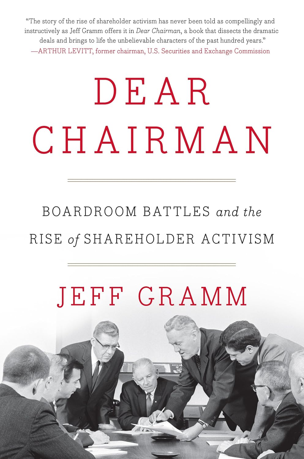 Dear Chairman: Boardroom Battles and the Rise of Shareholder Activism baixar livro de graça