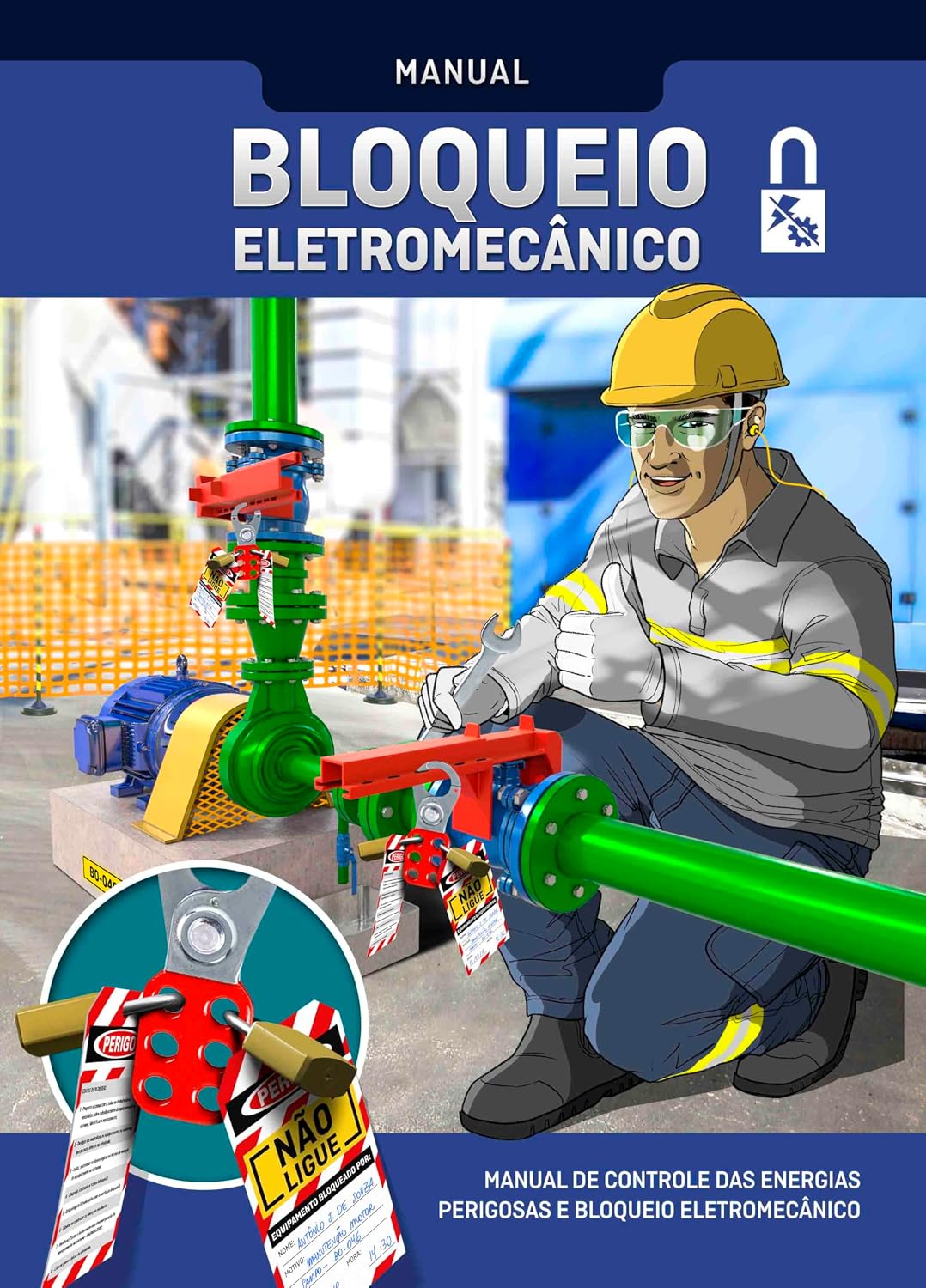 Bloqueio Eletromecânico: Manual de Orientações e Cuidados no Controle de Energias Perigosas e Bloqueio Eletromecânico (Segurança no Trabalho Livro 4) baixar o livro de graça