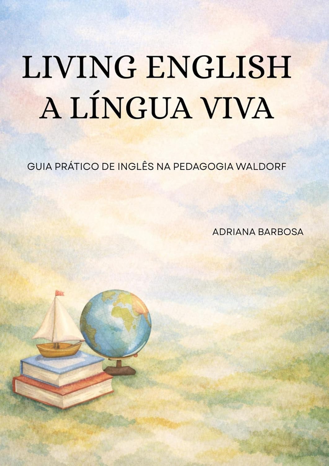 ler totalmente Living English - a língua viva: Guia prático de inglês na Pedagogia Waldorf