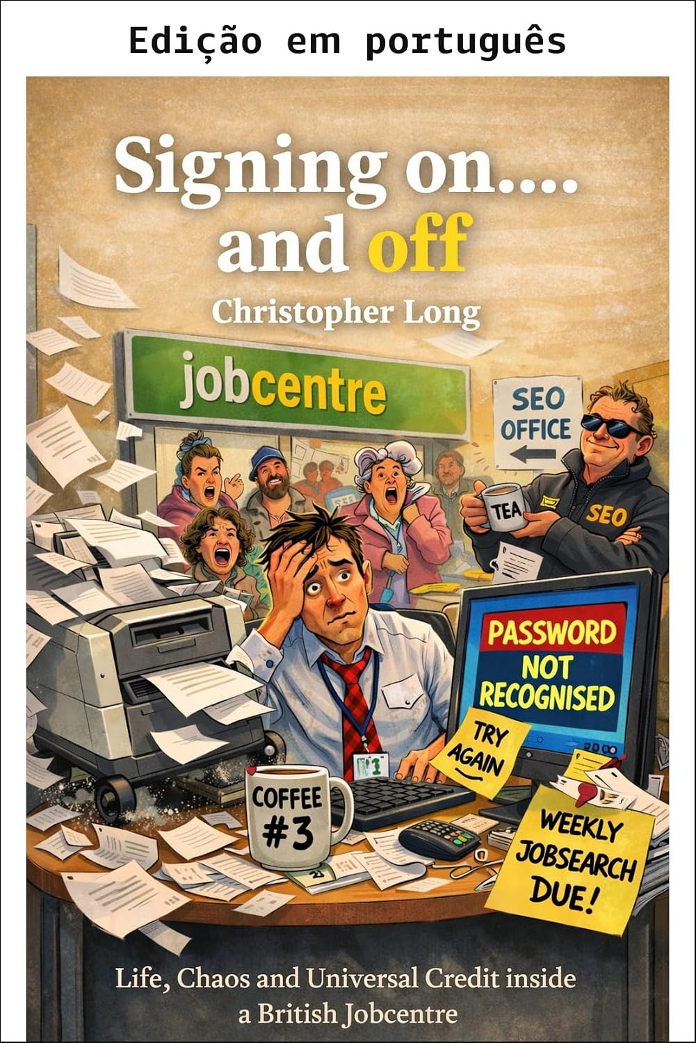 Entrando... e saindo (A vida em uma agência de emprego britânica Livro 1) baixar livro de graça