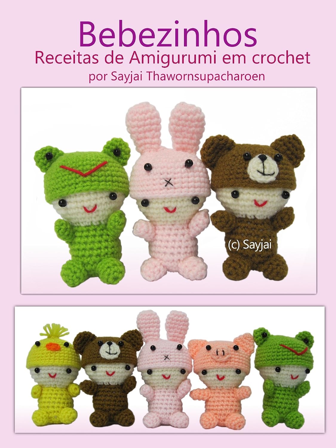 Bebezinhos Receitas de Amigurumi em Crochet (Amigurumis Fofinhos Livro 1) baixar livro de graça